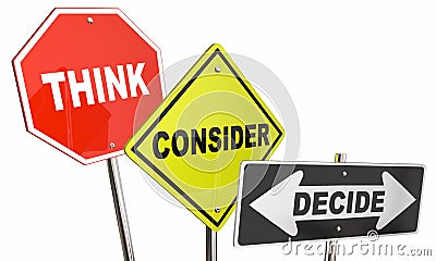 Think Consider Decide Options Choices Signs Stock Photo