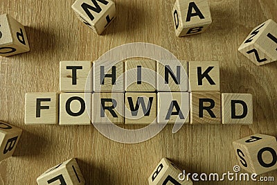 Think forward text from wooden blocks Stock Photo