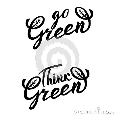 Think Green, Go green lettering icon. Ecological design. Recycled eco zero waste lifestyle. Recycle Reuse Reduce concept Vector Illustration