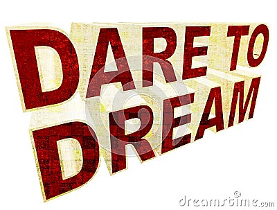 Dare to dream Stock Photo