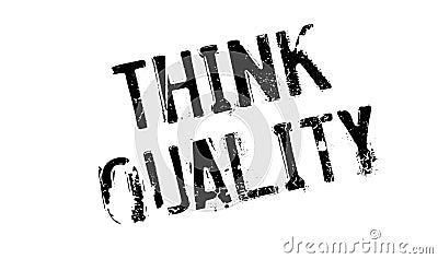 Think Quality rubber stamp Vector Illustration