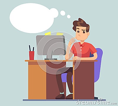 Thinking man and think bubble. Student at table with laptop education vector concept. Male character thoughts about Vector Illustration