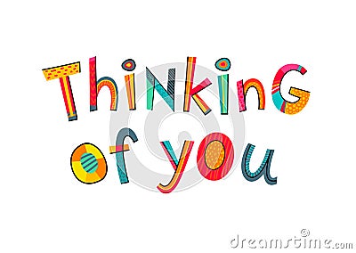 Thinking of you text. Typography for card, poster, invitation or Vector Illustration