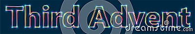 Third Advent - Colorful multi-layered outline text with glowing light effect on blue background. Vector Illustration