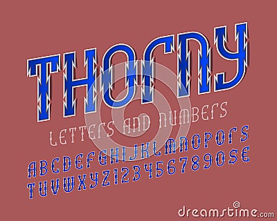 Thorny alphabet with numbers and currency signs. Urban stylized font. Isolated english alphabet Vector Illustration