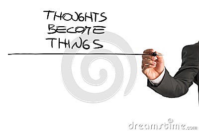 Thoughts become things Stock Photo