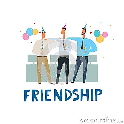 Three friends celebrate a birthday at work. Friendship inscription Vector Illustration