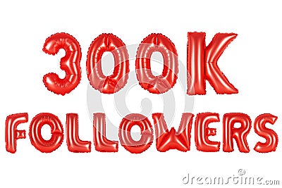 Three hundred thousand followers, red color Stock Photo