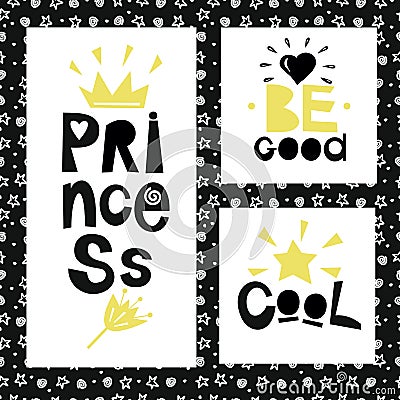 Three sentences on the background of stars and spirals. Princess. Be good. Cool. Stock Photo