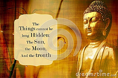 Three things cannot be long hidden the sun, the moon, and the truth Stock Photo