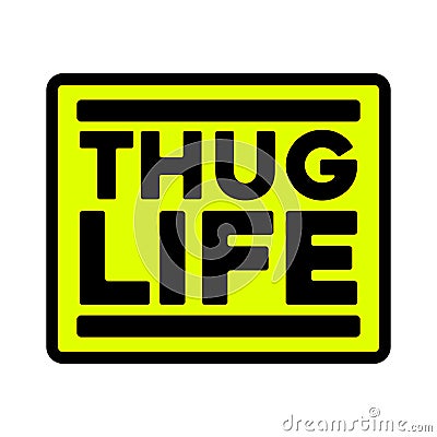 Thug life yellow square sticker Vector Illustration