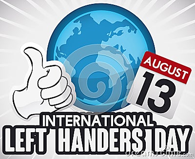 Thumb-up, Globe and Calendar for International Left Handers Day, Vector Illustration Vector Illustration