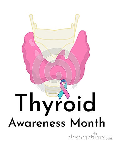 Thyroid Awareness Month, vertical poster for a medical event, an important date Vector Illustration