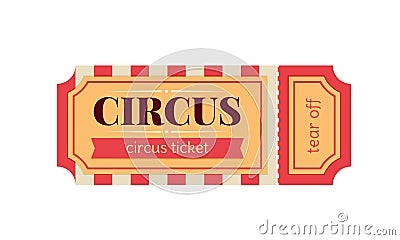 Ticket for entrance to circus, templates, show performances, vintage. Vector Illustration