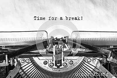 Time for a break, typed text Stock Photo