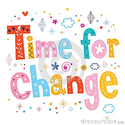 Time for change typography lettering text design Vector Illustration