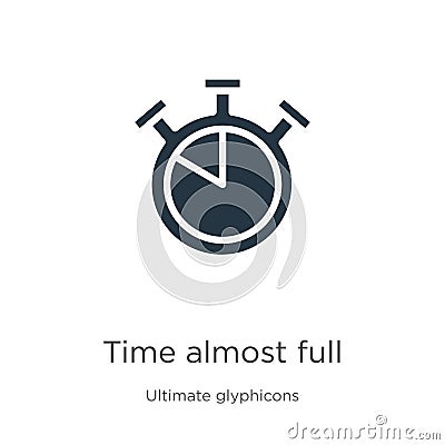 Time almost full icon vector. Trendy flat time almost full icon from ultimate glyphicons collection isolated on white background. Vector Illustration