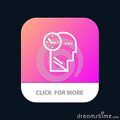 Time, Mind, Thoughts, Head Mobile App Button. Android and IOS Line Version Vector Illustration