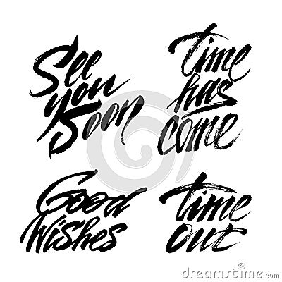 Time out, see you soon, good wishes lettering set Vector Illustration