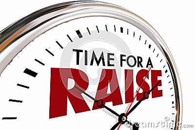 Time for a Raise Higher Income Salary Clock Stock Photo