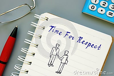 Time For Respect sign on the sheet Stock Photo