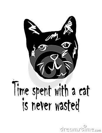 Time spent with a cat is never wasted. Vector Illustration