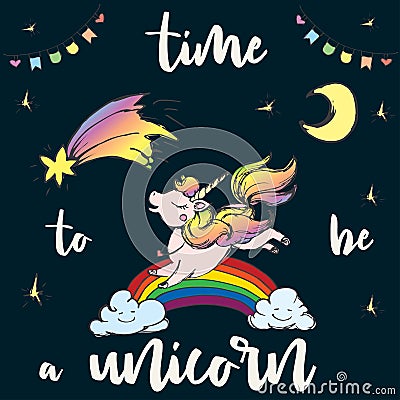 Time to be Unicorn,print design Vector Illustration