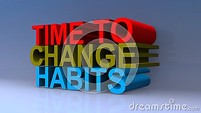 Time to change habits on blue Stock Photo