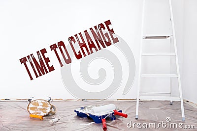 Time to change, Improvement and alteration at home, english text Stock Photo