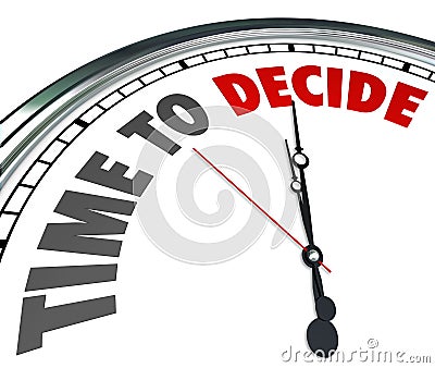 Time to Decide Clock Choose Best Option Opportunity Stock Photo