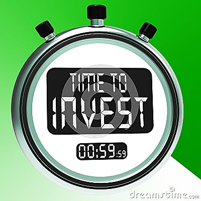Time To Invest Message Shows Growing Wealth And Savings Stock Photo