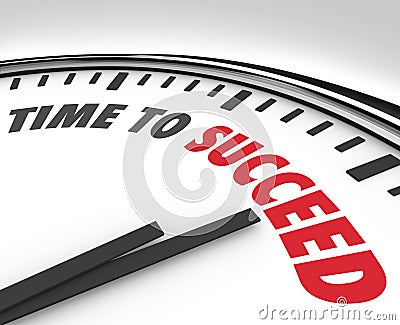 Time to Succeed Words on Clock Successful Goal Stock Photo