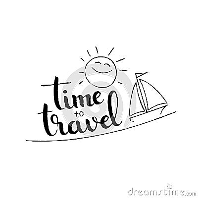 Time to travel handwritten lettering Vector Illustration