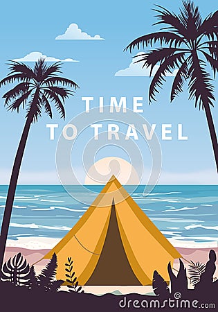 Time to travel. Tourist tent camping on the tropical beach, palms. Summer vacation coastline beach sea, ocean, travel Vector Illustration