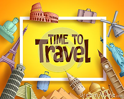 Time to travel vector banner design with famous world landmarks Vector Illustration