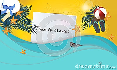 Time to travel vector poster with attributes of the beach and tropical leaves, travelling and summer banner. Vector illustrasion. Vector Illustration
