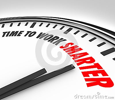 Time to Work Smarter Clock Productivity Efficiency Advice Stock Photo