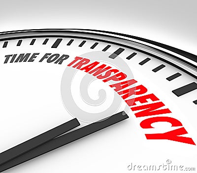 Time for Transparency Clarity Honest Forthright Clock Stock Photo