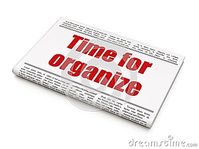 Timeline concept: newspaper headline Time For Organize Stock Photo