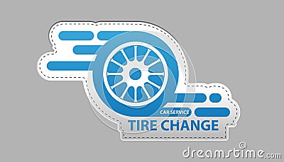 Tire Change Car Service Icon Sticker - Vector Illustration - Isolated On Gray Background Stock Photo