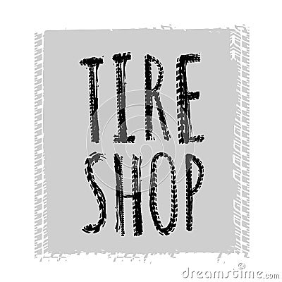Tire Shop Lettering Vector Illustration