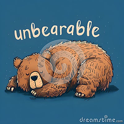 A tired bear lying on the floor on a blue background and an inscription with a play on the words 