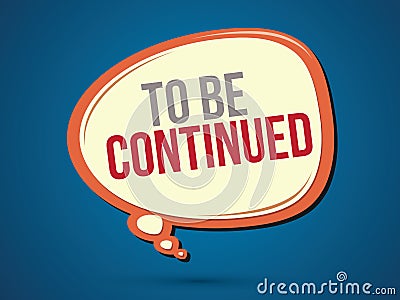 To Be Continued text Vector Illustration