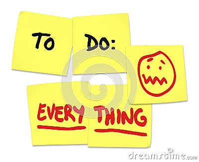 To Do Everything Words Sticky Notes Stress Overworked Stock Photo