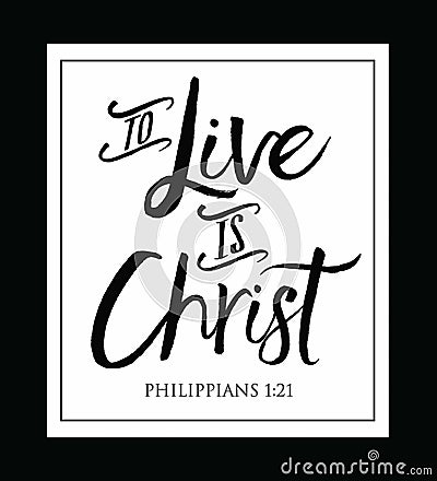 To Live is Christ Vector Illustration