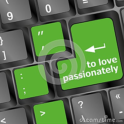 To love passionately, keyboard with computer key button Stock Photo