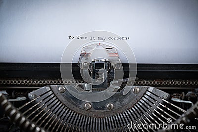 To Whom It May Concern Typed on Typewriter Stock Photo