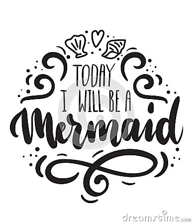 Today i will be a Mermaid card with hand drawn sea elements and lettering. Vector Illustration