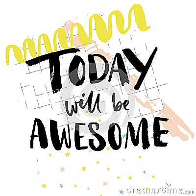 Today will be awesome. Inspiration quote for social media. Vector words on abstract pop background Vector Illustration