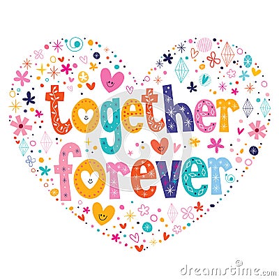 Together forever heart shaped type lettering vector design Vector Illustration